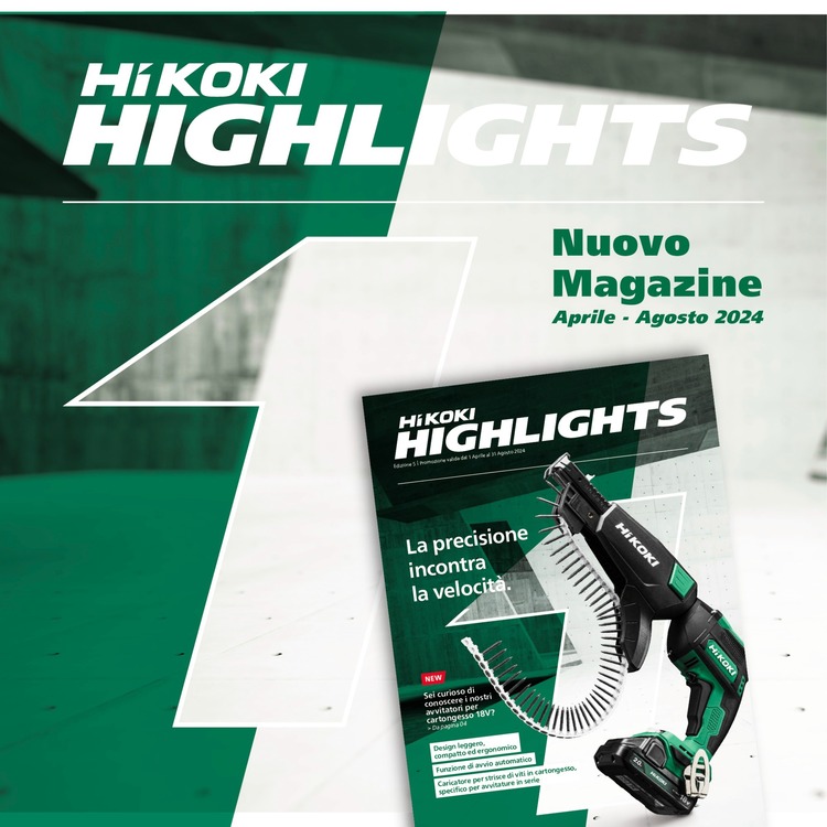 HiKOKI Magazine - HIGHLIGHTS 347_-_Volantino_Highlights_-_Apr.jpg (Art. corrente, Pag. 1, Foto banner)