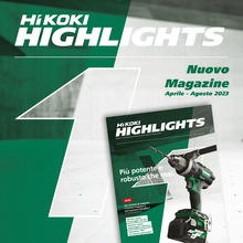 HiKOKI Magazine - HIGHLIGHTS