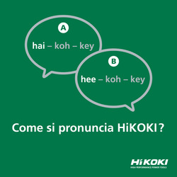 QUIZ - Come si pronuncia HiKOKI?